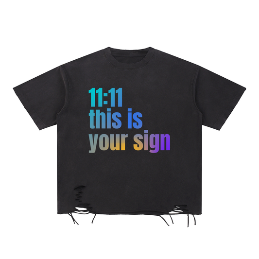 '11:11 This Is Your Sign' Snow Washed Raw Edge Distressed Tee