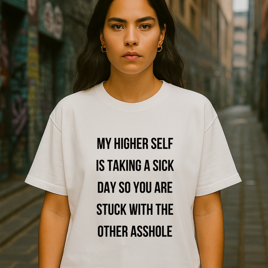 'Higher Self Sick Day' Drop Shoulder Basic Tee- Black Print