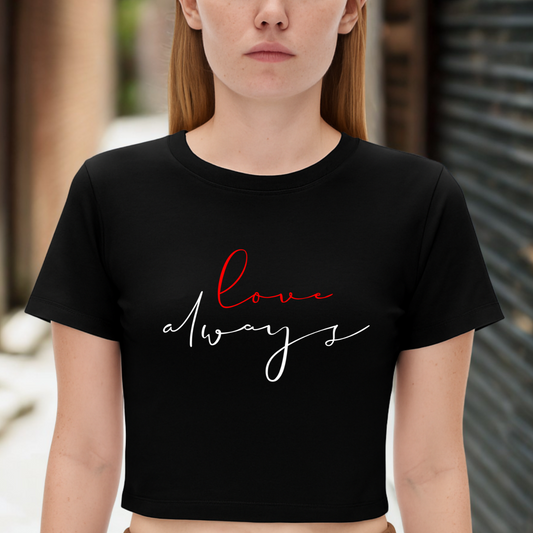 'Love Always' Bodycon Cropped Tee- White Print
