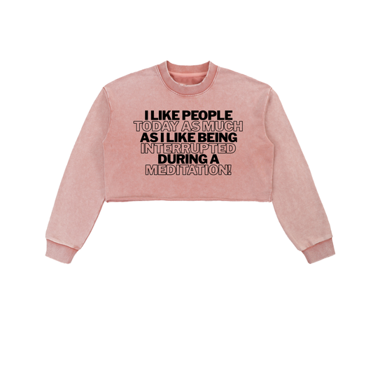 'I Like People About As Much...' Pink Snow Washed Cropped Sweatshirt