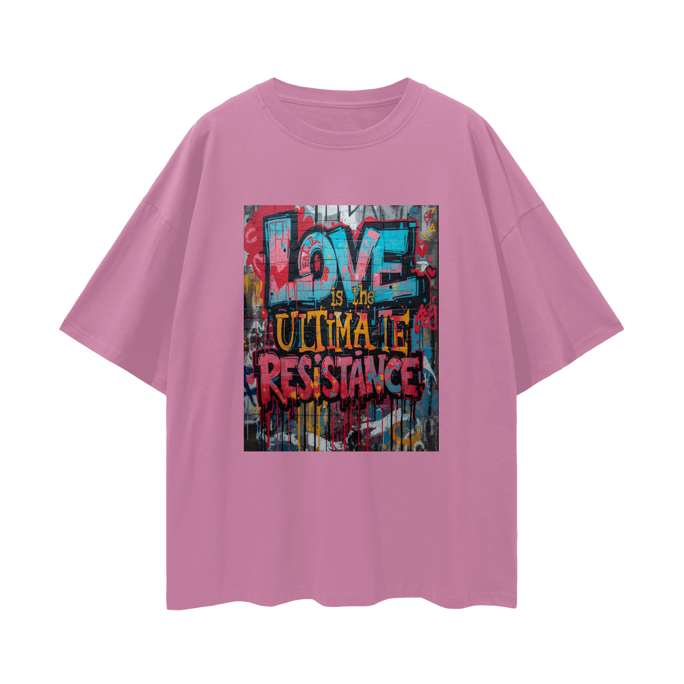 'Love Is The Ultimate Resistance' Unisex Loose Drop Shoulder Tee