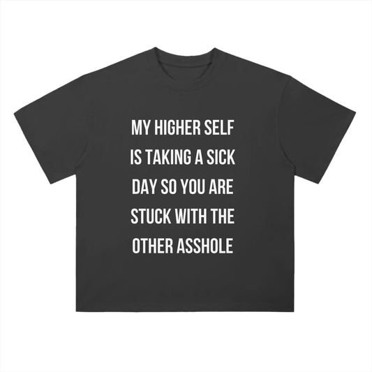 'Higher Self Sick Day' Drop Shoulder Basic Tee- White Print