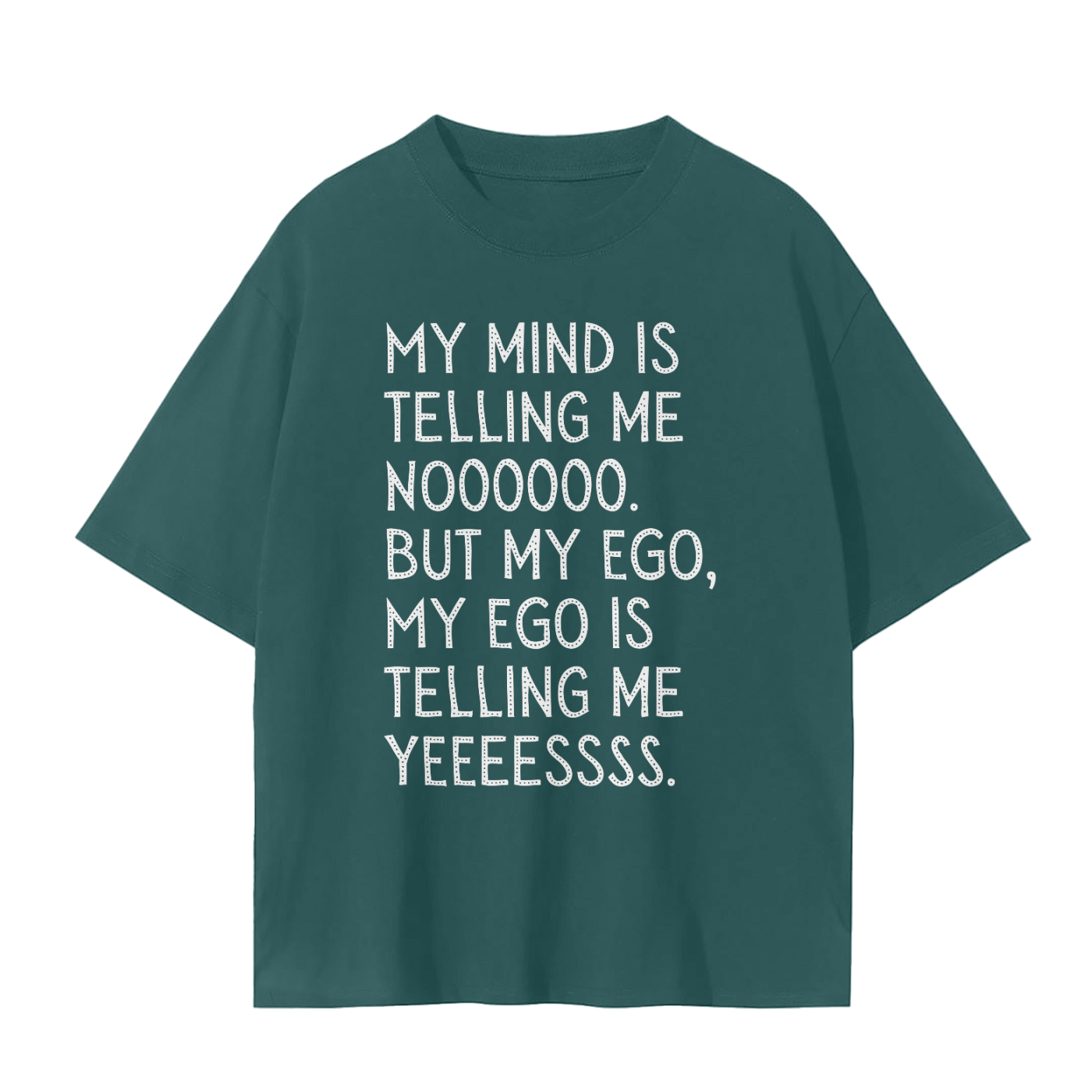 'My Mind Is Telling Me No' Unisex Basic Tee- White Print