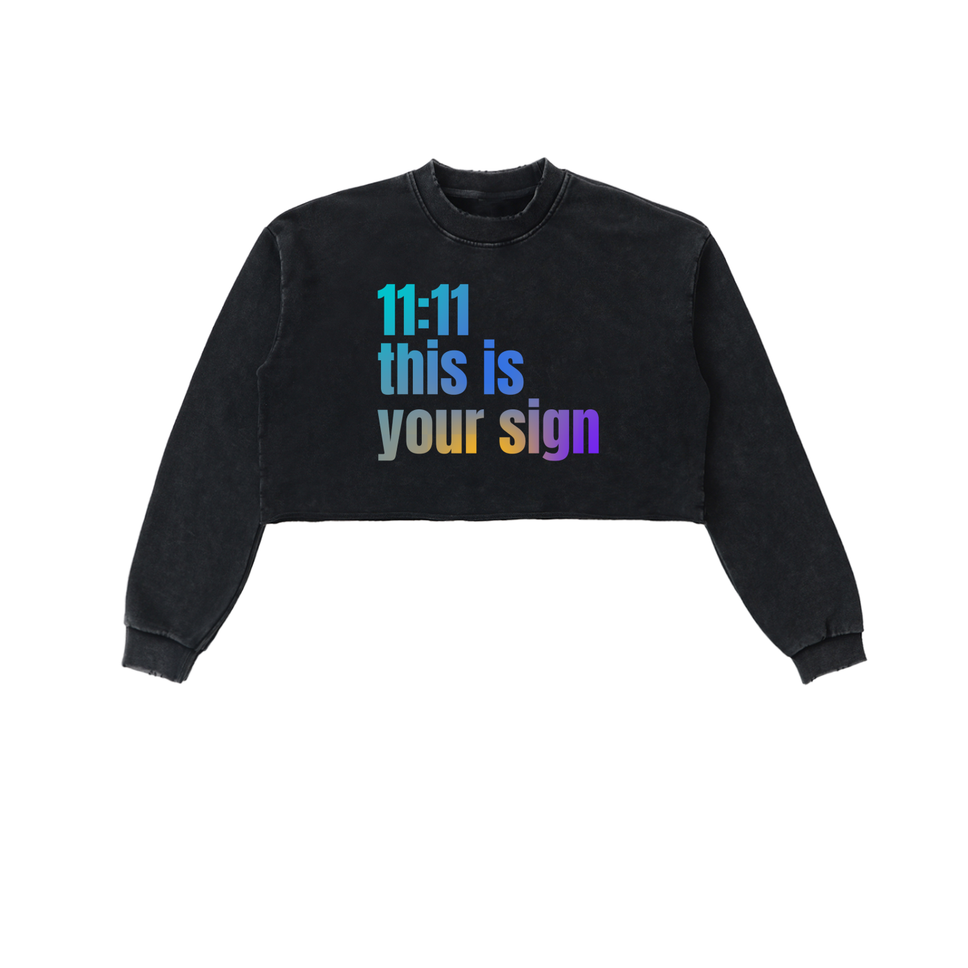 '11:11 This Is Your Sign' Snow Washed Cropped Sweatshirt