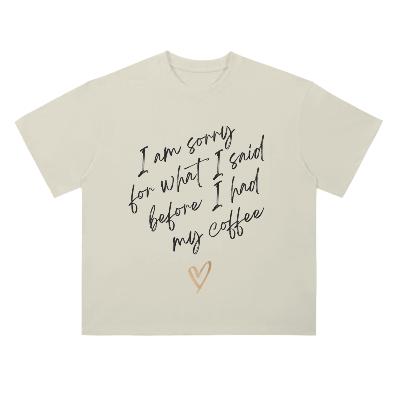 'Before I Had My Coffee' Drop Shoulder Basic Tee- Black Print